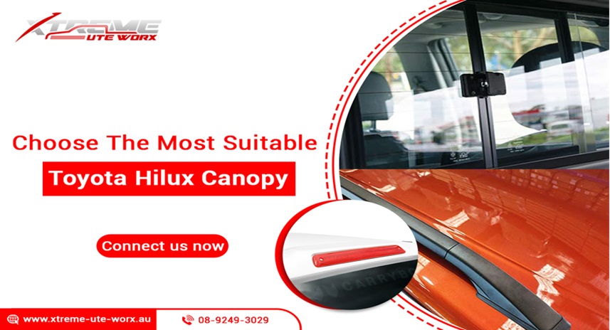 Choose The Most Suitable Toyota Hilux Canopy