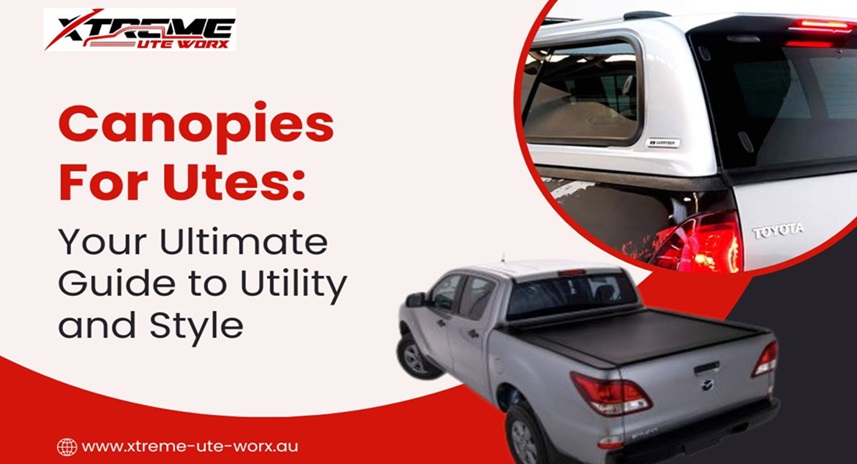 Canopies for Utes: Your Ultimate Guide to Utility and Style